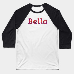 Bella Baseball T-Shirt